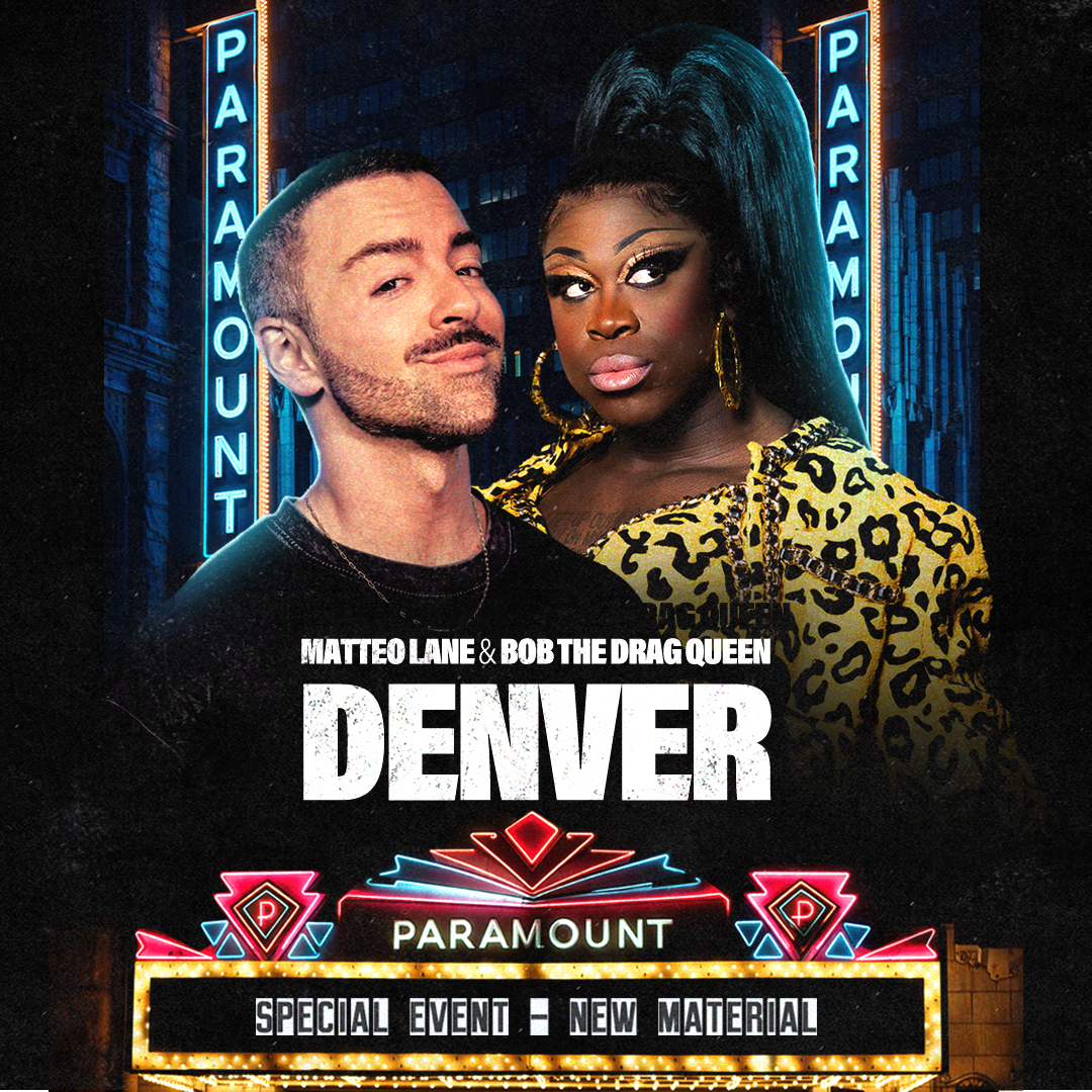 Matteo Lane & Bob The Drag Queen 1080X1080 LIMITED TEXT